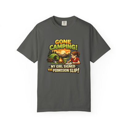 "Gone Camping! My Girl Signed the Permission Slip" Funny Outdoor Tee