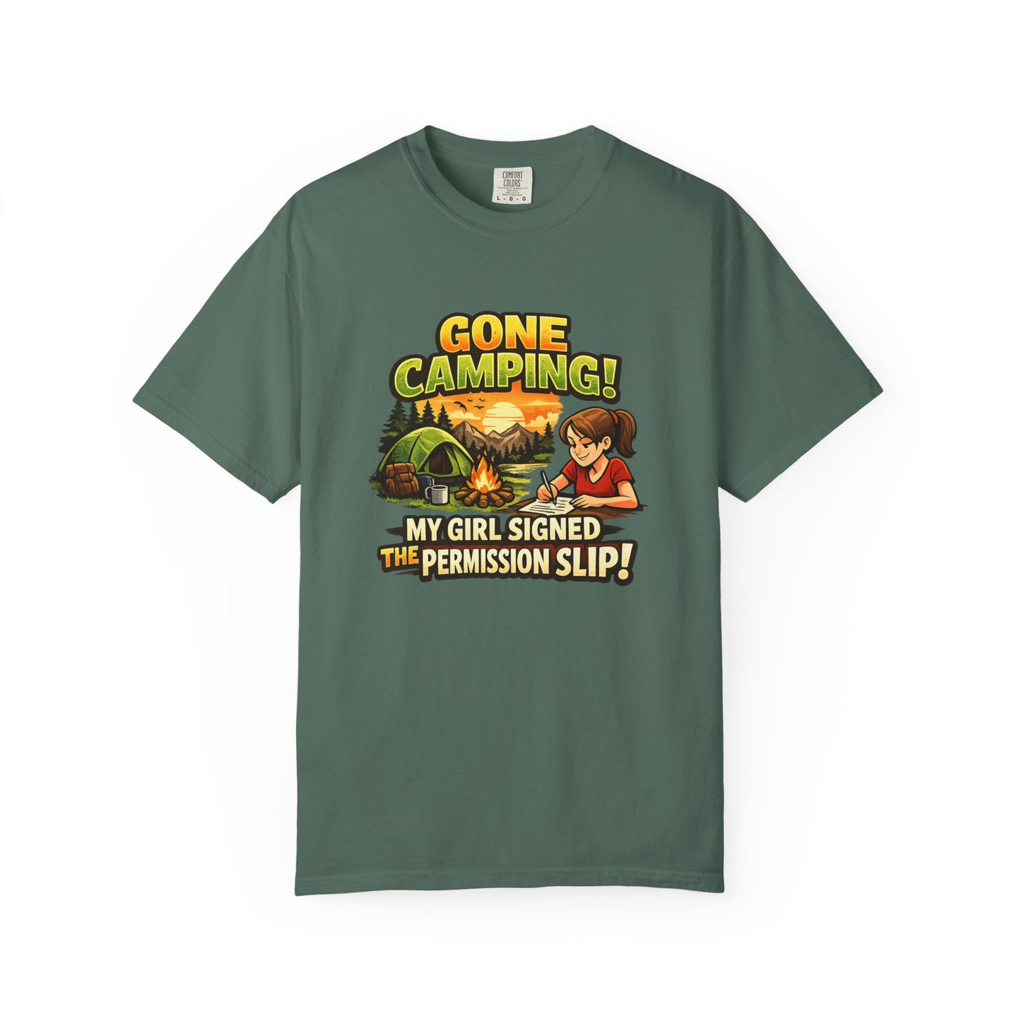 "Gone Camping! My Girl Signed the Permission Slip" Funny Outdoor Tee