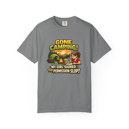 "Gone Camping! My Girl Signed the Permission Slip" Funny Outdoor Tee