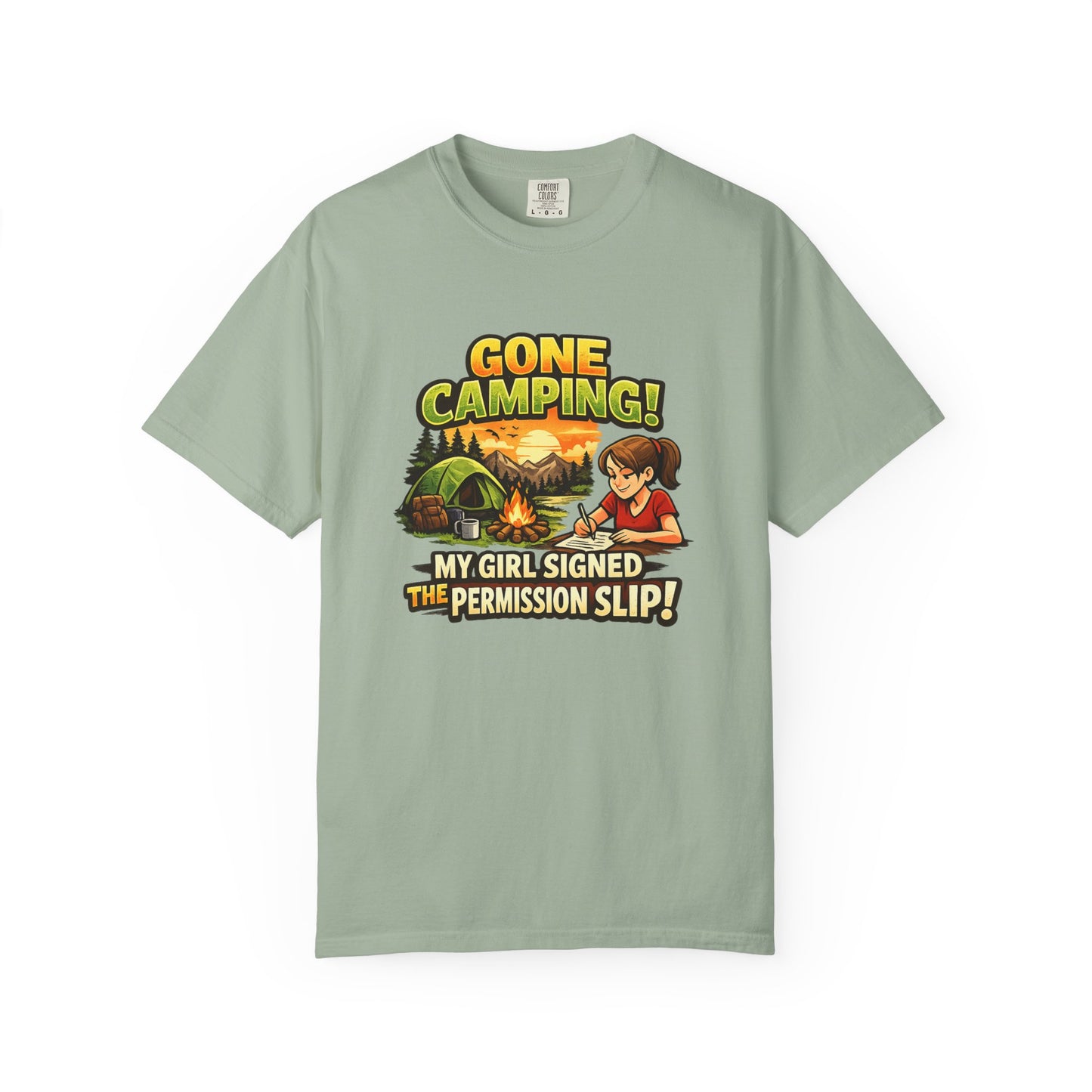 "Gone Camping! My Girl Signed the Permission Slip" Funny Outdoor Tee